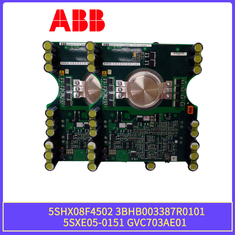 5SHX08F4502-3BHB003387R0101-5SXE05-0151-GVC703AE01 5SHX08F4502-3BHB003387R0101-5SXE05-0151-GVC703AE01