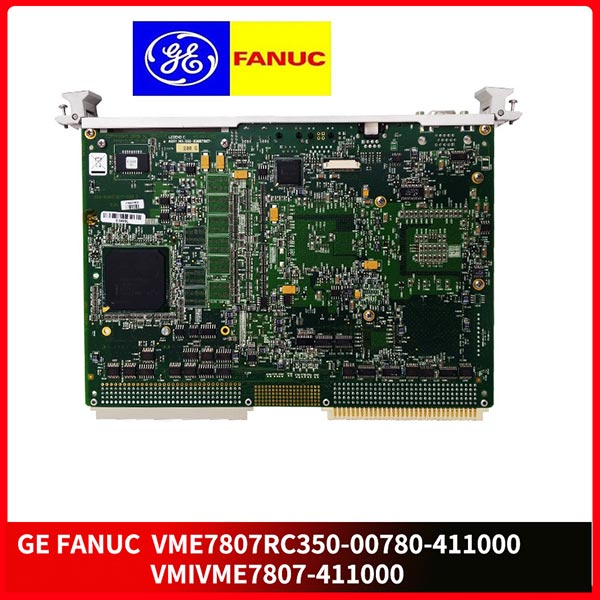 VME7807RC350-00780-411000-VMIVME7807-411000 VME7807RC350-00780-411000-VMIVME7807-411000